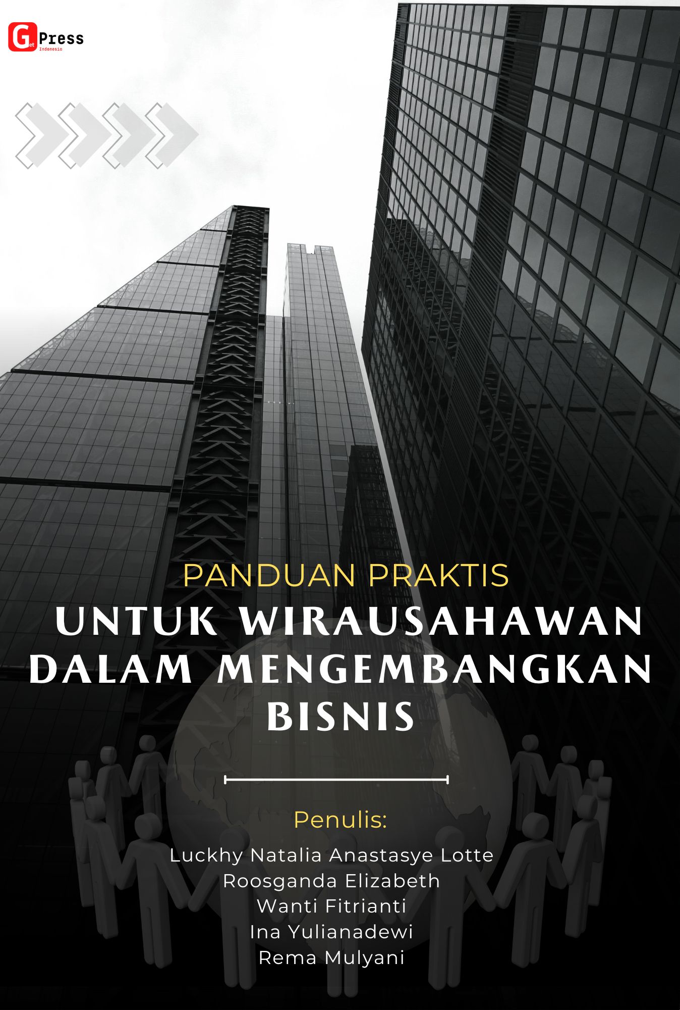 PANDUAN PRAKTIS UNTUK WIRAUSAHAWAN DALAM MENGEMBANGKAN BISNIS